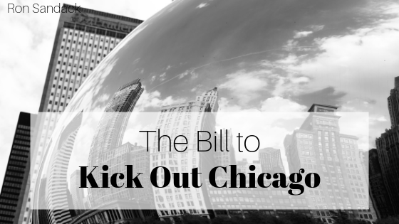 The Bill to Kick Out Chicago